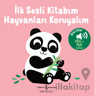 Hayvanları Koruyalım - İlk Sesli Kitabım