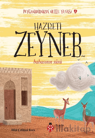 Hazreti Zeyneb - Peygamberimizin Mutlu Yuvası 2