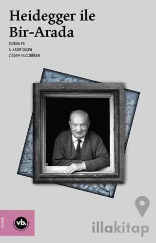 Heidegger ile Bir - Arada