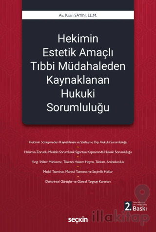 Hekimin Estetik Amaçlı Tıbbi Müdahaleden Kaynaklanan Hukuki Sorumluluğu