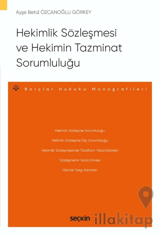 Hekimlik Sözleşmesi ve Hekimin Tazminat Sorumluluğu