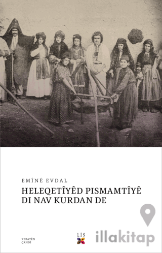 Heleqetiyed Pismamtiye Dı Nav Kurdan De