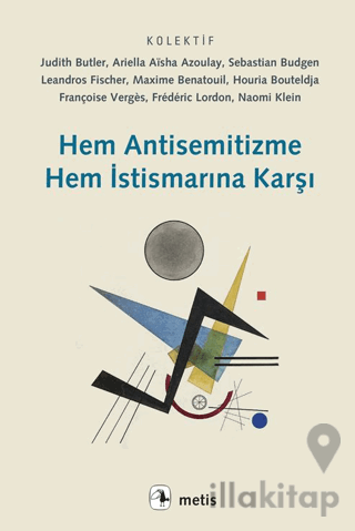 Hem Antisemitizme Hem İstismarına Karşı