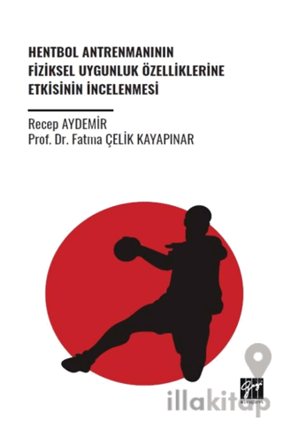 Hentbol Antrenmanının Fiziksel Uygunluk Özelliklerine Etkisinin İncelenmesi