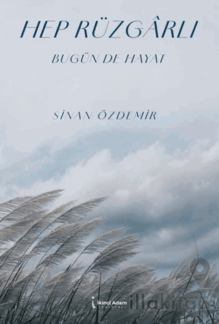 Hep Rüzgarlı Bugünde Hayat