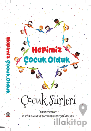 Hepimiz Çocuk Olduk