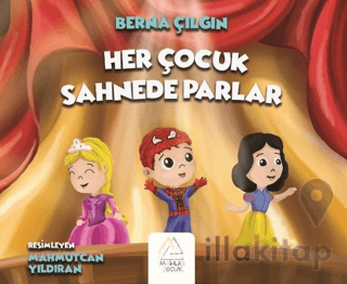 Her Çocuk Sahnede Parlar