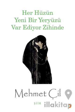 Her Hüzün Yeni Bir Yeryüzü Var Ediyor Zihinde