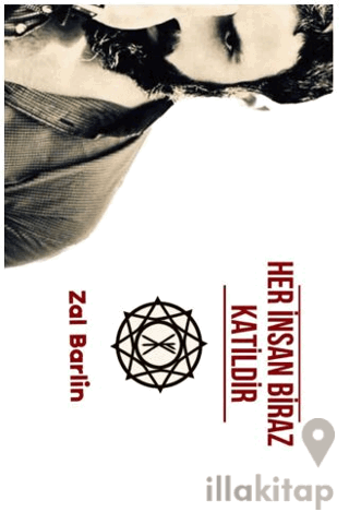 Her İnsan Biraz Katildir