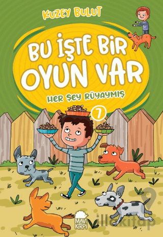 Her Şey Rüyaymış – Bu İşte Bir Oyun Var - 7