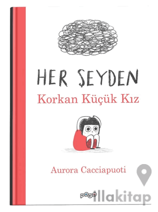 Her Şeyden Korkan Küçük Kız