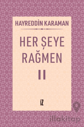 Her Şeye Rağmen II