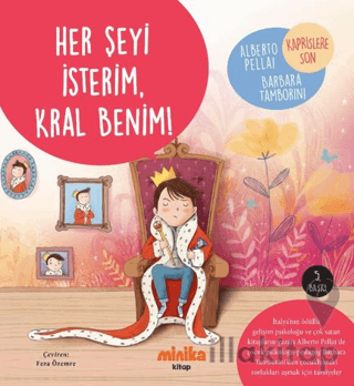 Her Şeyi İsterim, Kral Benim!