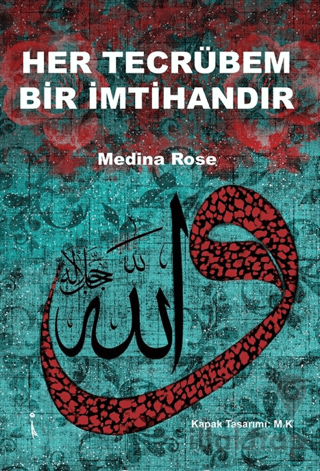 Her Tecrübem Bir İmtihandır