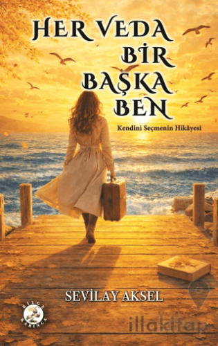 Her Veda Bir Başka Ben