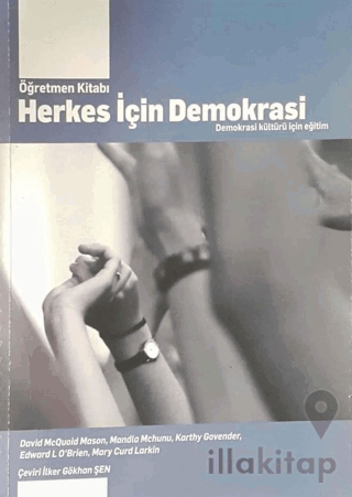 Herkes İçin İnsan Demokrasi : Demokrasi Kültürü İçin Eğitim