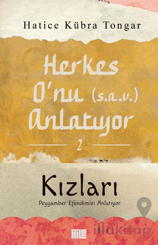 Herkes O'nu (s.a.v.) Anlatıyor - 2 Kızları