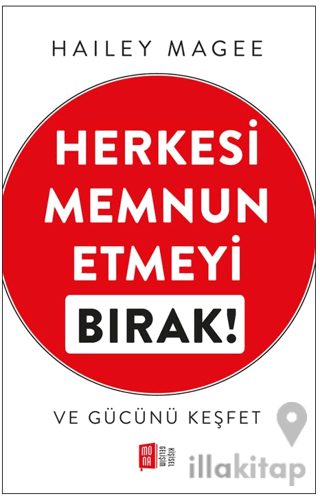 Herkesi Memnun Etmeyi Bırak
