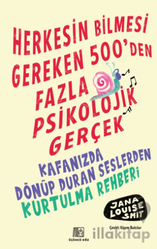 Herkesin Bilmesi Gereken 500’Den Fazla Psikolojik Gerçek