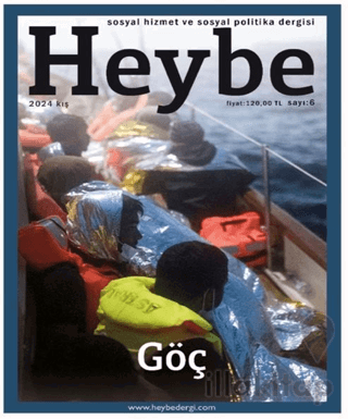Heybe Sosyal Hizmet ve Sosyal Politika Dergisi Sayı: 6 Kış 2024