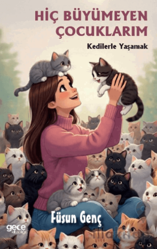 Hiç Büyümeyen Çocuklarım