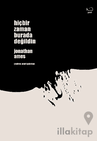 Hiçbir Zaman Burada Değildin