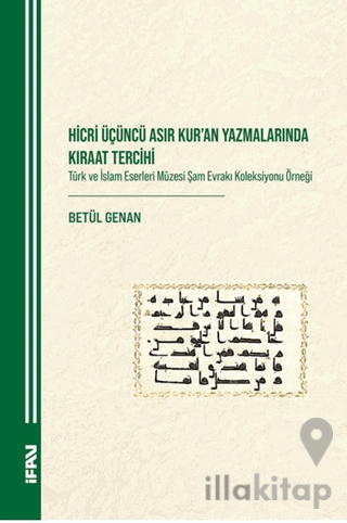 Hicri Üçüncü Asır Kur'an Yazmalarında Kıraat Tercihi