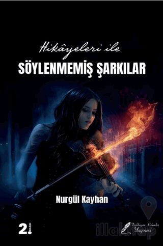 Hikayeleri İle Söylenmemiş Şarkılar