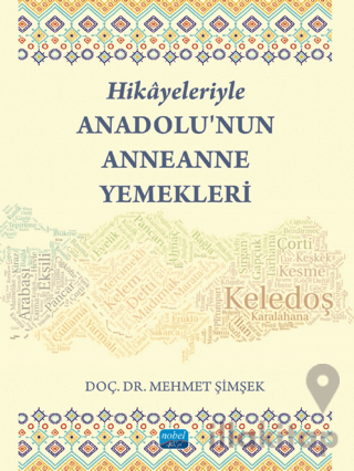 Hikayeleriyle Anadolu’nun Anneanne Yemekleri