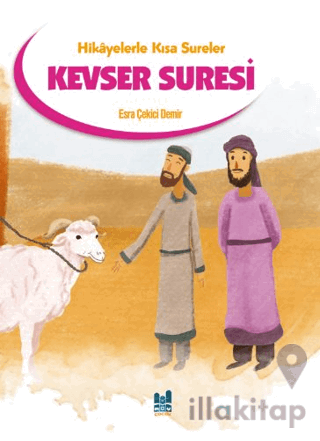 Hikayelerle Kısa Sureler - Kevser Suresi
