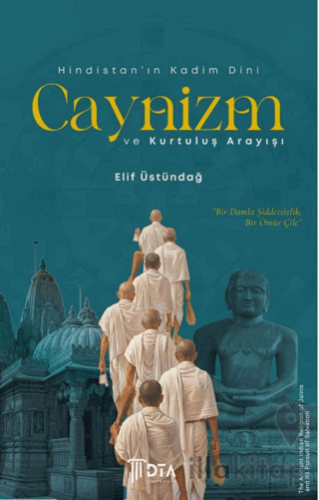 Hindistan'ın Kadim Dini Caynizm ve Kurtuluş Arayışı