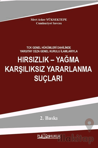 Hırsızlık – Yağma Karşılıksız Yararlanma Suçları