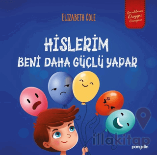 Hislerim Beni Daha Güçlü Yapar