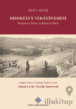 Hısnkeyfa Vekayinamesi Nuzhetu'n-Nazir ve Rahatu'L-Hatir