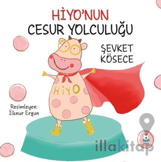Hiyo’nun Cesur Yolculuğu