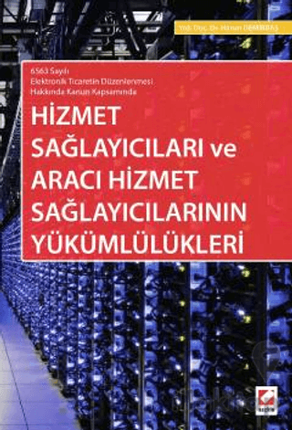 Hizmet Sağlayıcıları ve Aracı Hizmet Sağlayıcılarının Yükümlülükleri