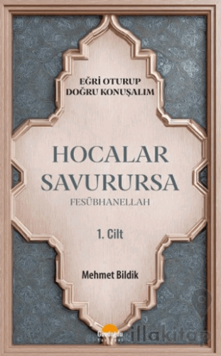 Hocalar Savurursa Fesübhanellah 1. Cilt