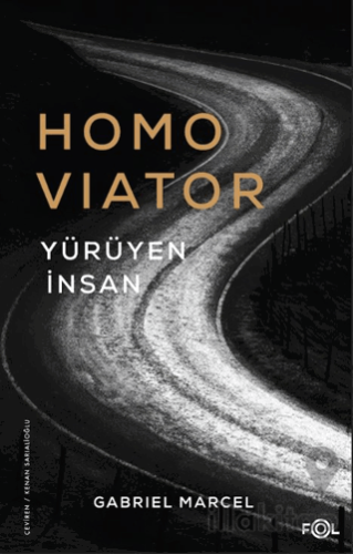 Homo Viator –Yürüyen İnsan