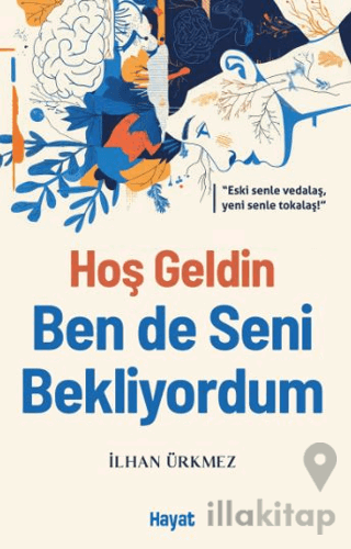 Hoş Geldin Ben de Seni Bekliyordum