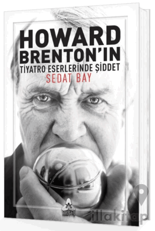 Howard Brenton'ın Tiyatro Eserlerinde Şiddet
