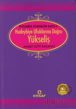Hudeybiye Ufuklarına Doğru Yükseliş