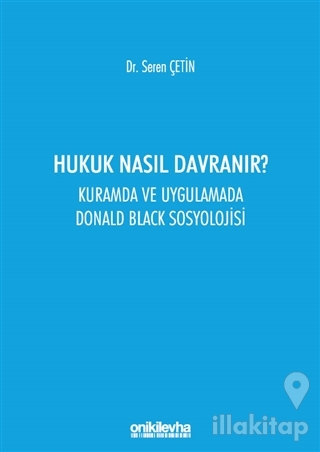 Hukuk Nasıl Davranır?