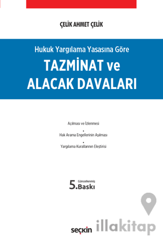 Hukuk Yargılama Yasasına Göre - Tazminat ve Alacak Davaları