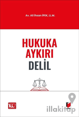 Hukuka Aykırı Delil