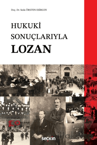 Hukuki Sonuçlarıyla Lozan