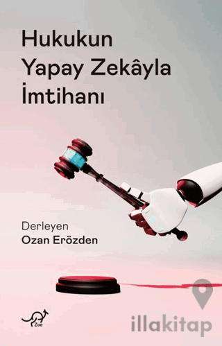 Hukukun Yapay Zekayla İmtihanı