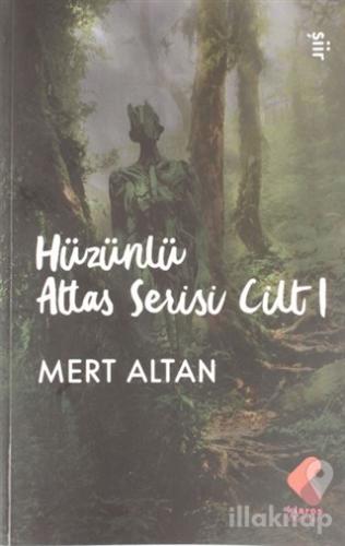 Hüzünlü Atlas Serisi Cilt 1