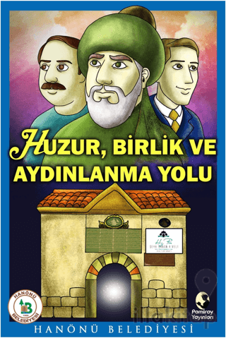 Huzur, Birlik ve Aydınlanma Yolu