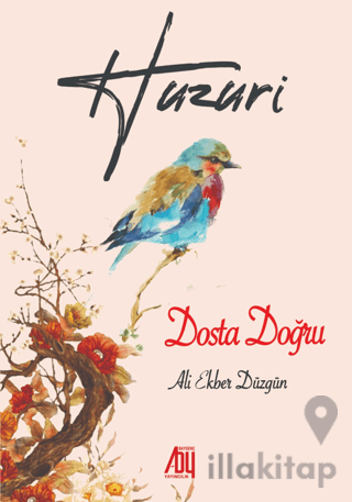 Huzuri - Dosta Doğru