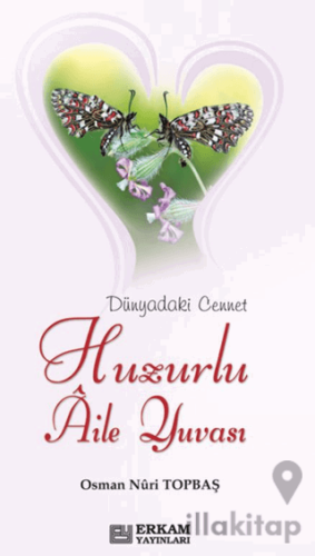 Huzurlu Aile Yuvası